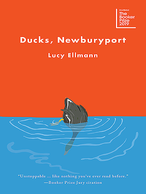 Title details for Ducks, Newburyport by Lucy Ellmann - Available